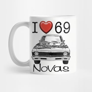 I love 69 Nova Mug